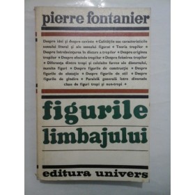 FIGURILE LIMBAJULUI  -  PIERRE FONTANIER